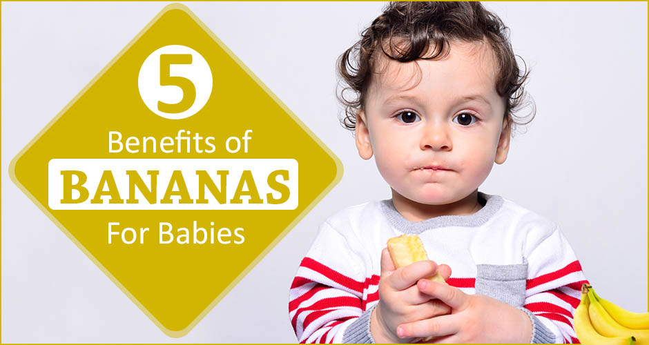 Benefits of Bananas for Babies